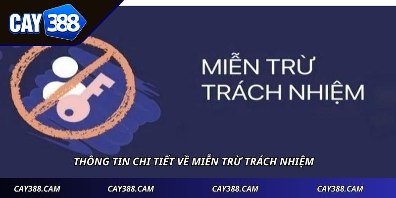 Thông tin chi tiết về miễn trừ trách nhiệm