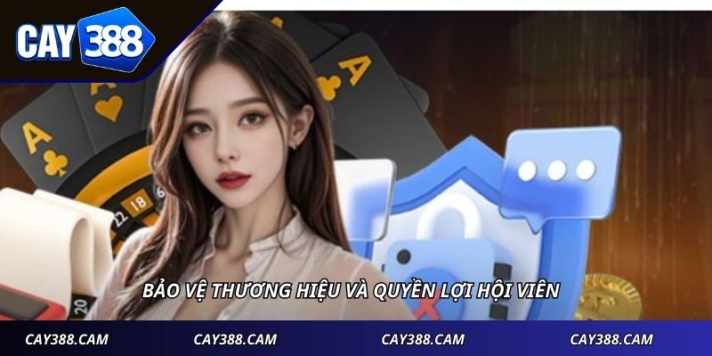 Bảo vệ thương hiệu và quyền lợi hội viên