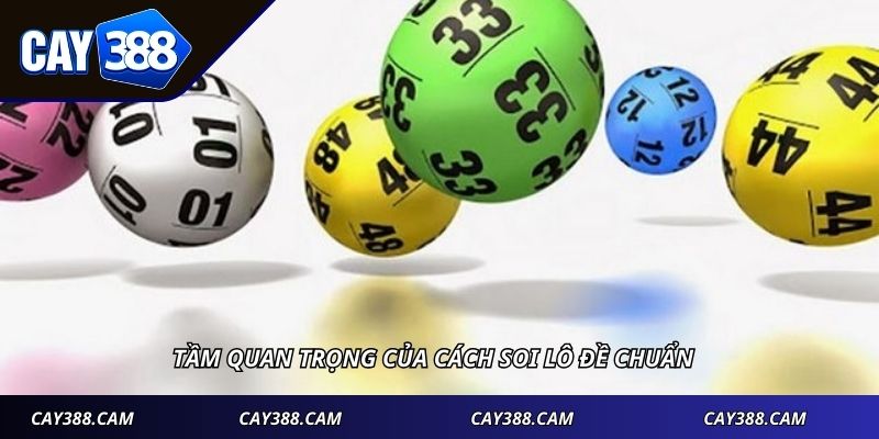 Tầm quan trọng của cách soi lô đề chuẩn